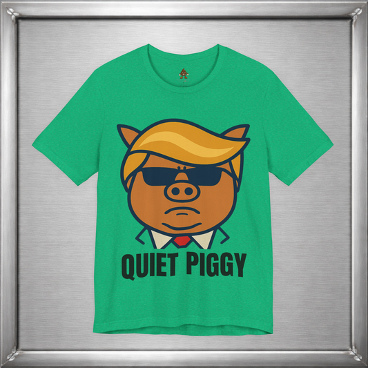 Quiet Piggy - Funny Political Pig Cartoon Shirt (Shusher-in-chief)