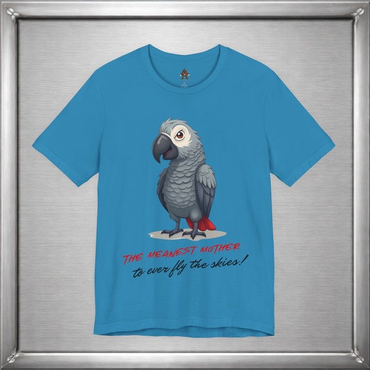 The Meanest Mother T-Shirt – African Grey Parrot Graphic Tee – Edgy Funny Bird Shirt