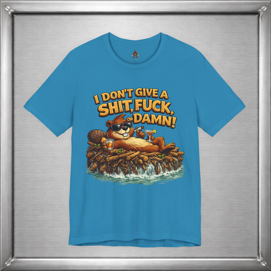 I Don’t Give a Shit, Fuck, or Damn – Beaver Attitude T-Shirt