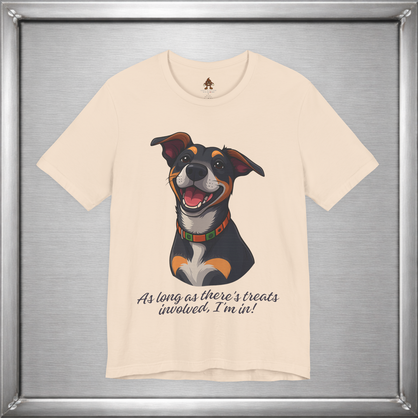 As Long As There’s Treats – Cute Happy Dog Quote T-Shirt