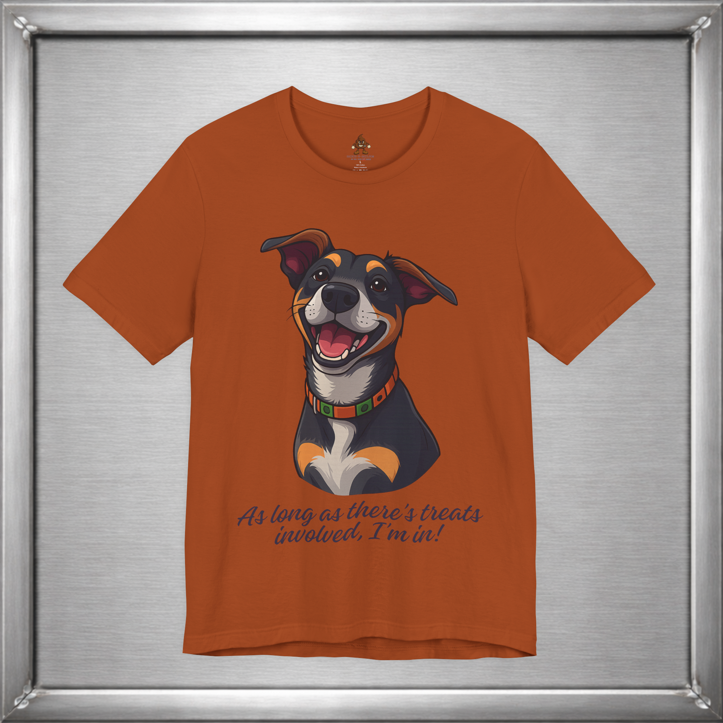 As Long As There’s Treats – Cute Happy Dog Quote T-Shirt