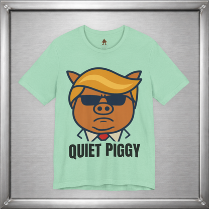Quiet Piggy - Funny Political Pig Cartoon Shirt (Shusher-in-chief)