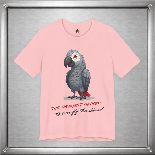The Meanest Mother T-Shirt – African Grey Parrot Graphic Tee – Edgy Funny Bird Shirt