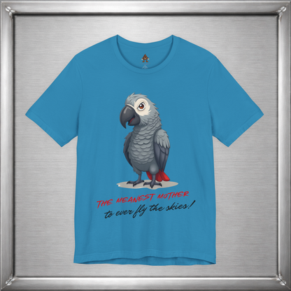 The Meanest Mother T-Shirt – African Grey Parrot Graphic Tee – Edgy Funny Bird Shirt