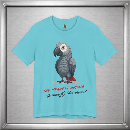 The Meanest Mother T-Shirt – African Grey Parrot Graphic Tee – Edgy Funny Bird Shirt