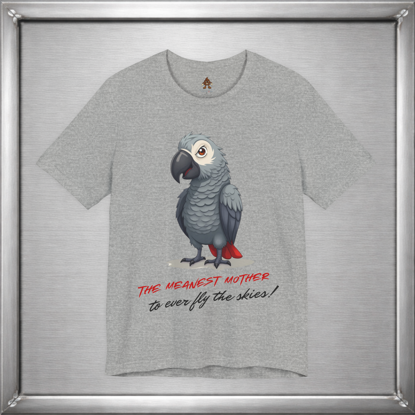 The Meanest Mother T-Shirt – African Grey Parrot Graphic Tee – Edgy Funny Bird Shirt