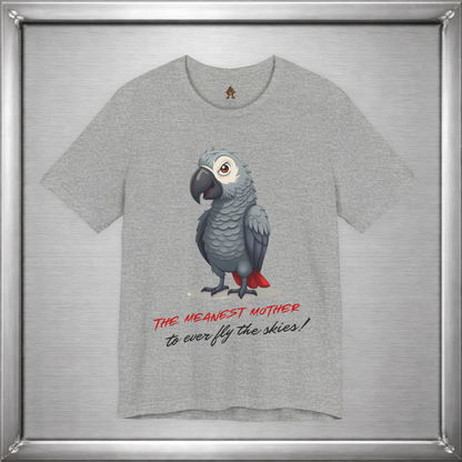 The Meanest Mother T-Shirt – African Grey Parrot Graphic Tee – Edgy Funny Bird Shirt