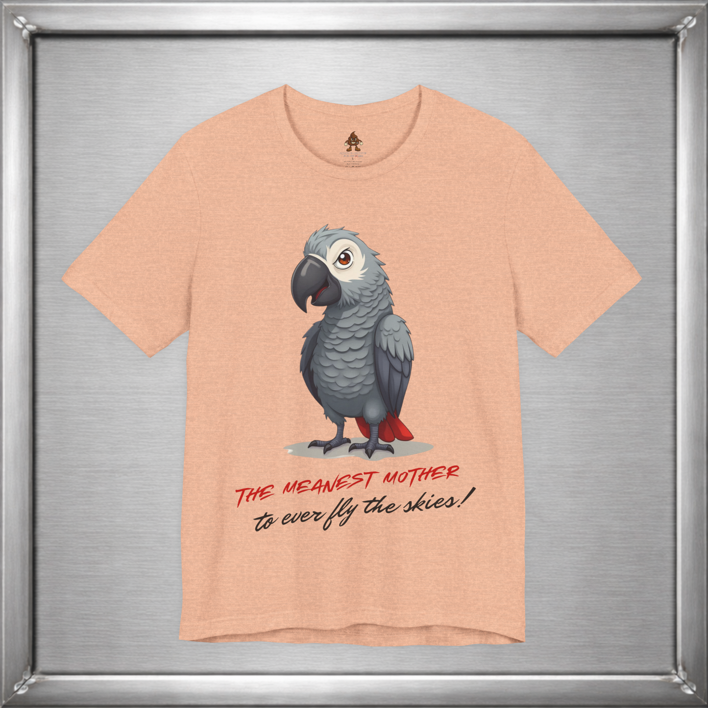 The Meanest Mother T-Shirt – African Grey Parrot Graphic Tee – Edgy Funny Bird Shirt