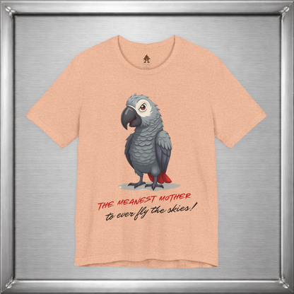 The Meanest Mother T-Shirt – African Grey Parrot Graphic Tee – Edgy Funny Bird Shirt