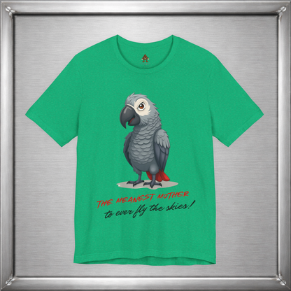 The Meanest Mother T-Shirt – African Grey Parrot Graphic Tee – Edgy Funny Bird Shirt