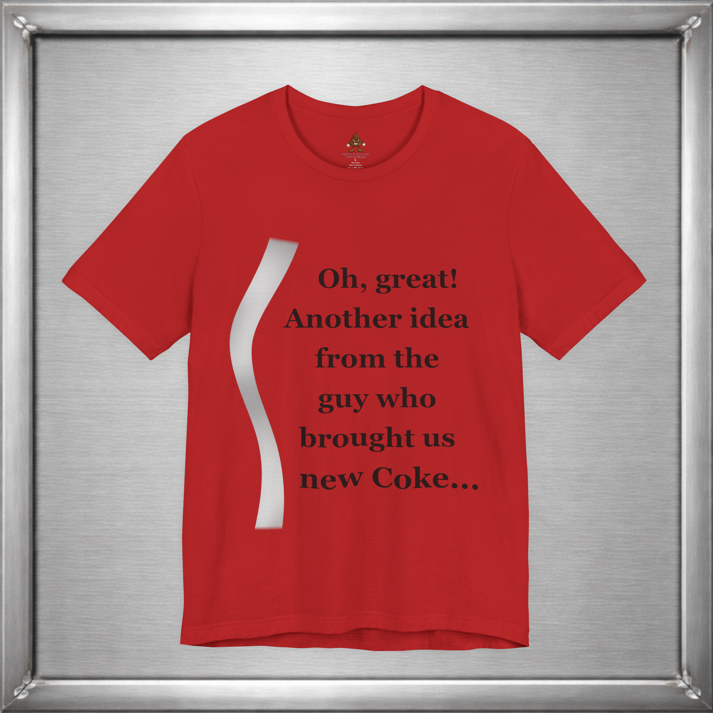 Oh Great. New Coke. T-Shirt – Sarcastic Minimalist 80s Meme Tee – Retro Soda Fail Graphic Shirt