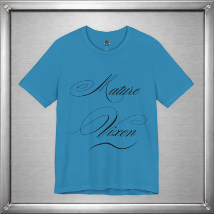 Mature Vixen Shirt – Bold Foxy Woman Tee – Sassy Confidence T-Shirt