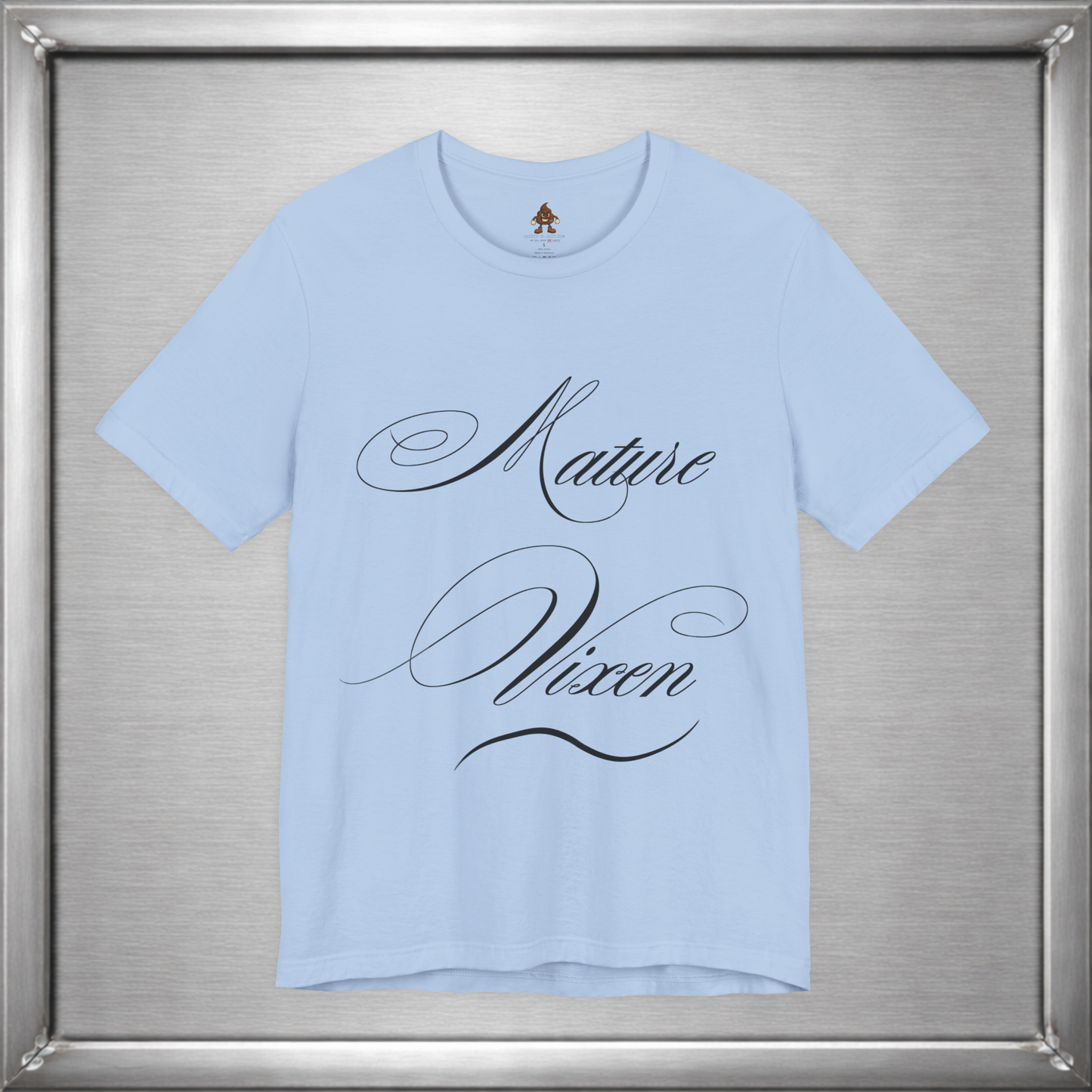 Mature Vixen Shirt – Bold Foxy Woman Tee – Sassy Confidence T-Shirt