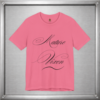 Mature Vixen Shirt – Bold Foxy Woman Tee – Sassy Confidence T-Shirt