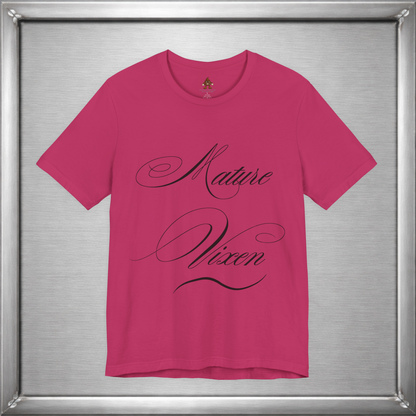 Mature Vixen Shirt – Bold Foxy Woman Tee – Sassy Confidence T-Shirt