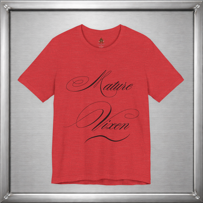 Mature Vixen Shirt – Bold Foxy Woman Tee – Sassy Confidence T-Shirt