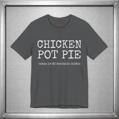 Chicken Pot Pie Shirt – Three of My Favorite Things