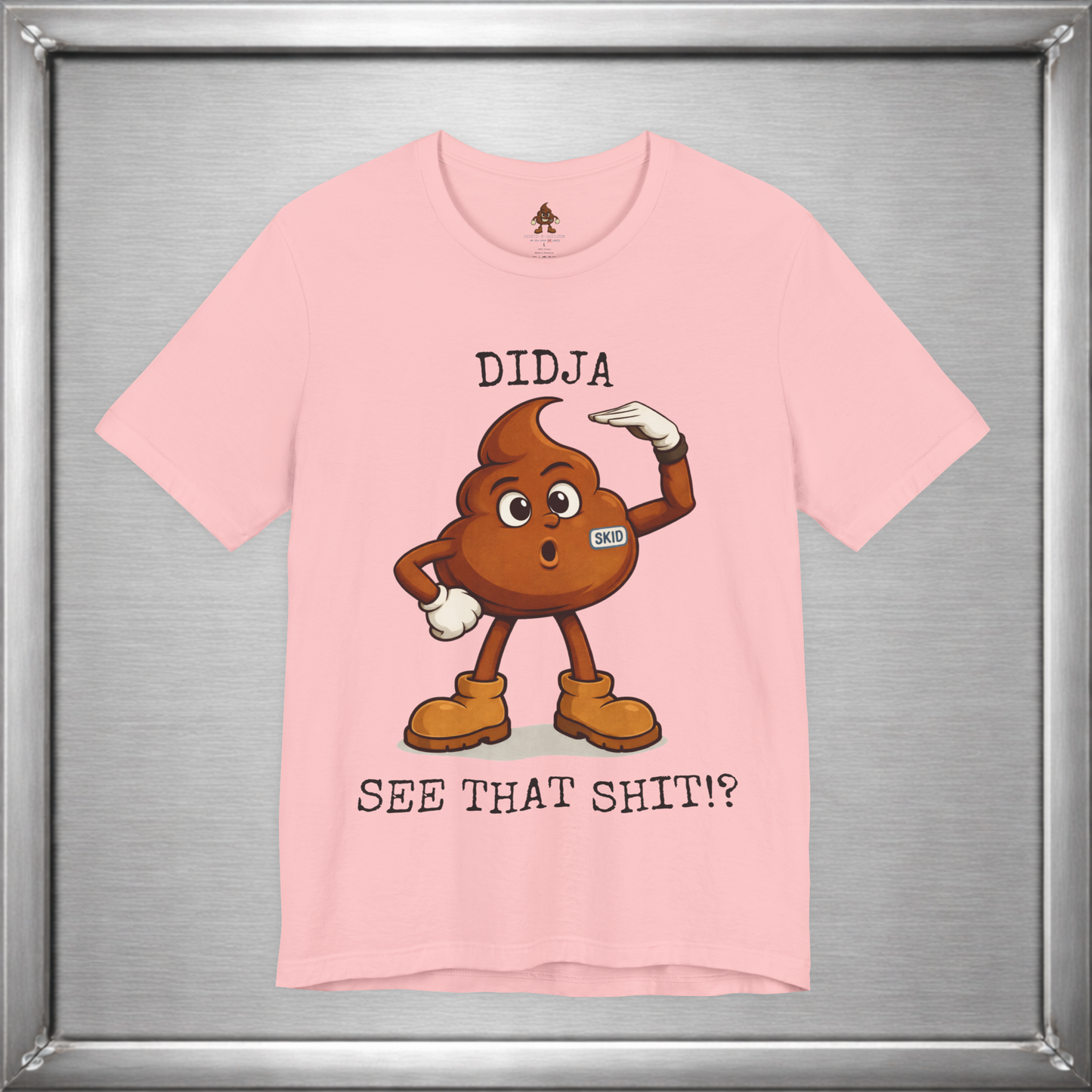 Didja See That Shit? – Skid Reaction Tee