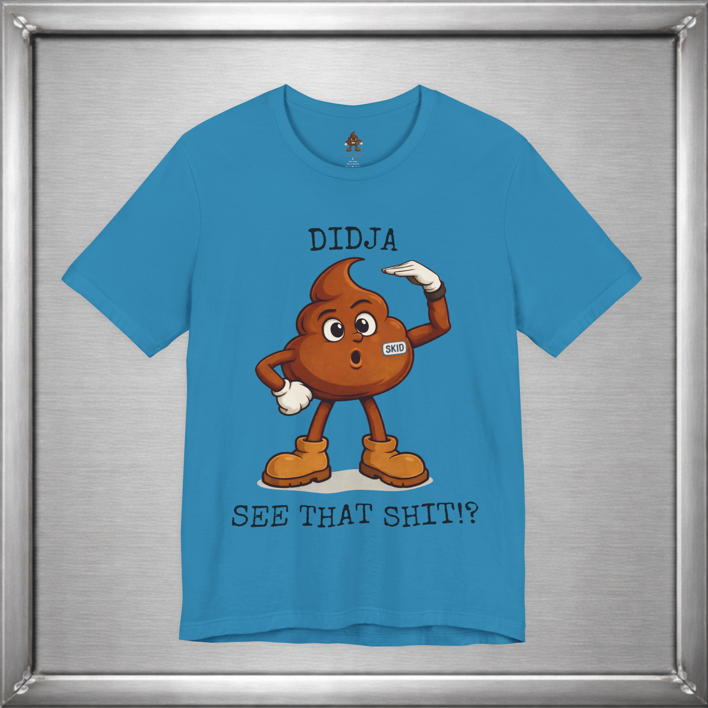 Didja See That Shit? – Skid Reaction Tee