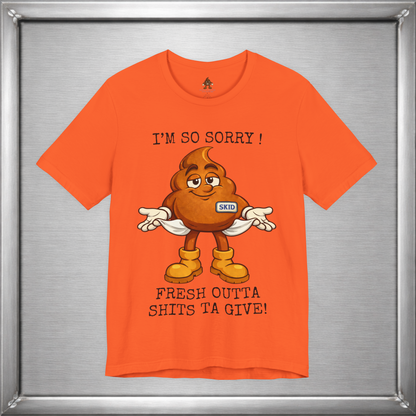 Skid Out of Shits T-Shirt | Funny Snarky Shrug Graphic Tee