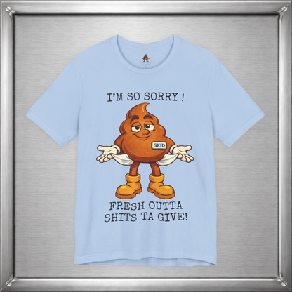 Skid Out of Shits T-Shirt | Funny Snarky Shrug Graphic Tee
