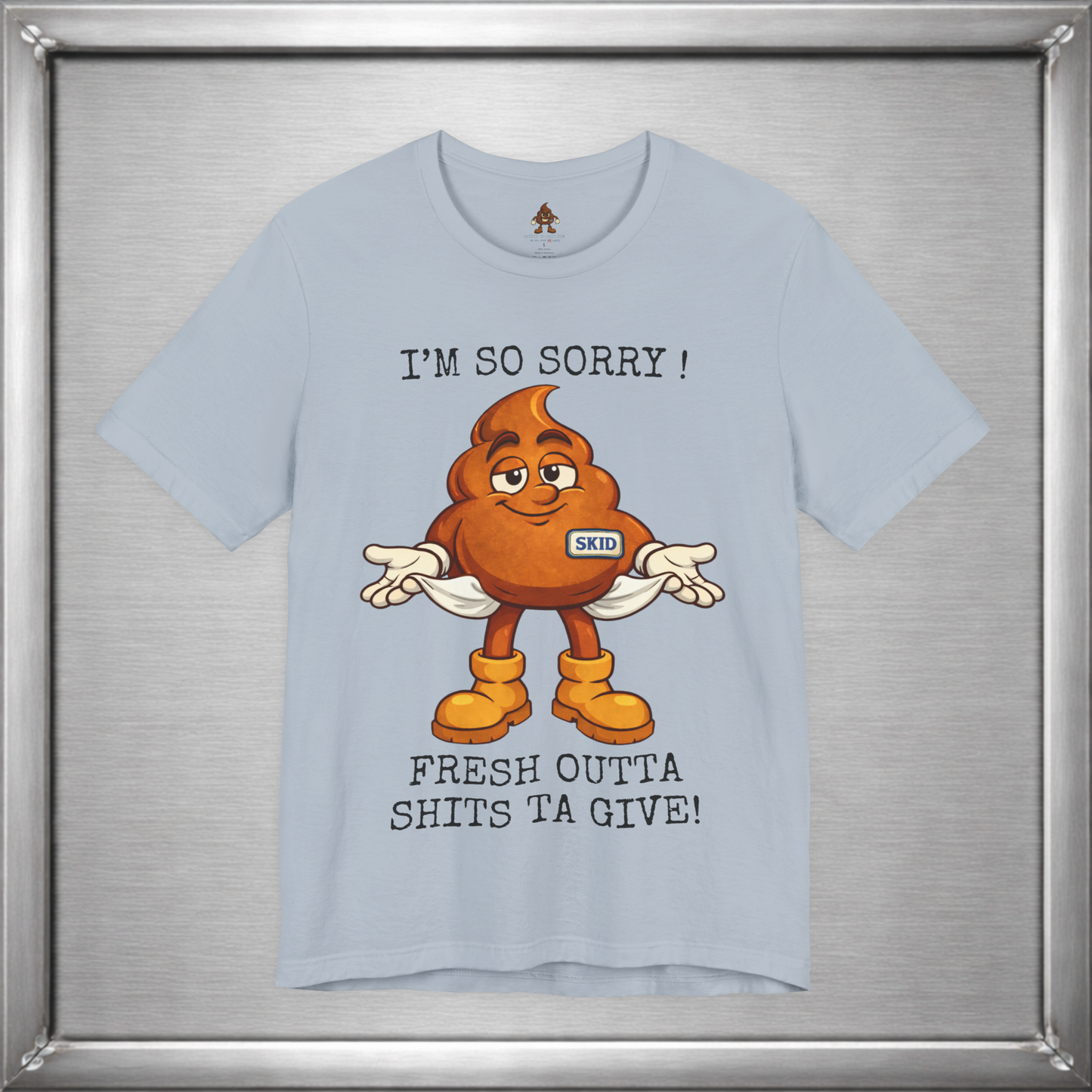 Skid Out of Shits T-Shirt | Funny Snarky Shrug Graphic Tee