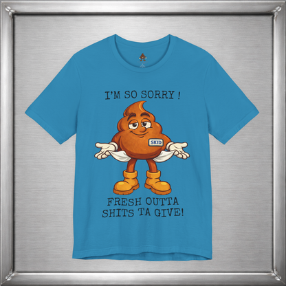 Skid Out of Shits T-Shirt | Funny Snarky Shrug Graphic Tee