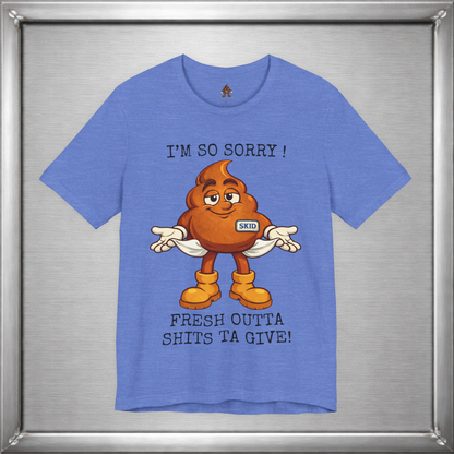 Skid Out of Shits T-Shirt | Funny Snarky Shrug Graphic Tee