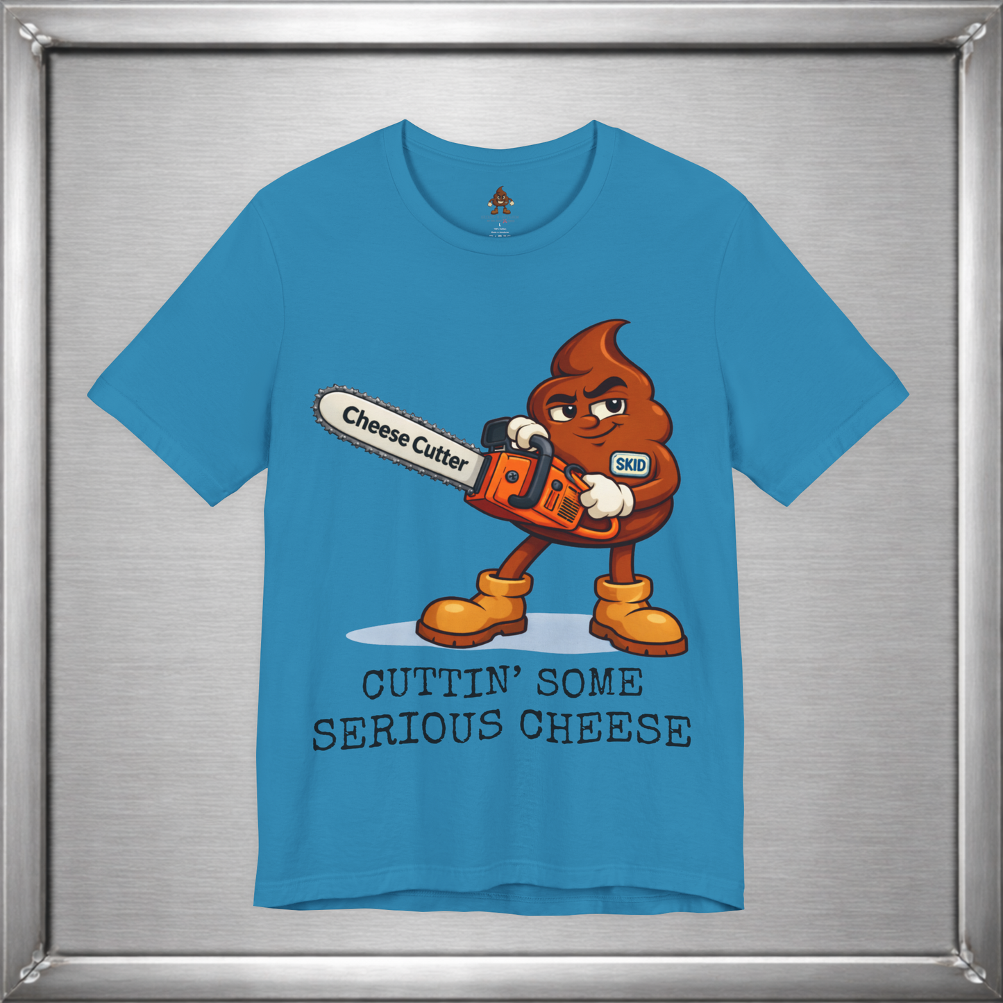 Cutting Serious Cheese – Skid with the Cheese Cutter Chainsaw T-Shirt