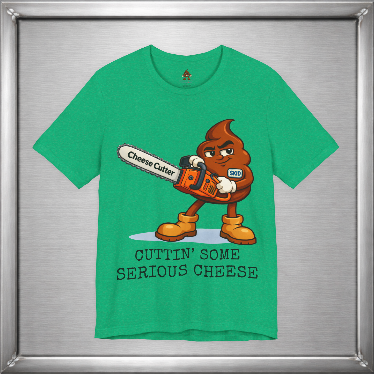 Cutting Serious Cheese – Skid with the Cheese Cutter Chainsaw T-Shirt