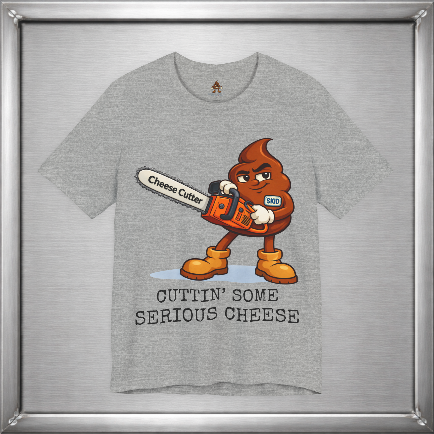 Cutting Serious Cheese – Skid with the Cheese Cutter Chainsaw T-Shirt