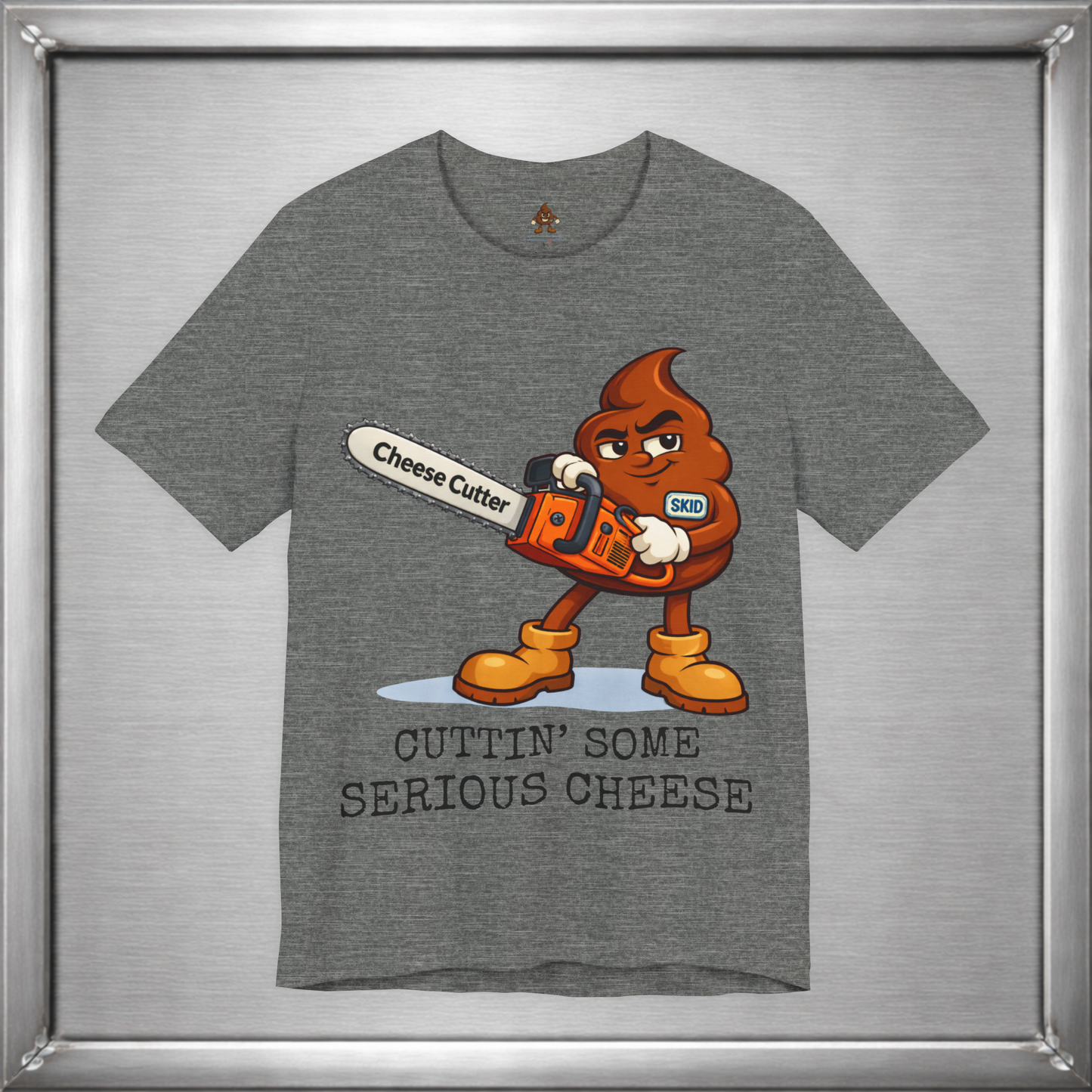 Cutting Serious Cheese – Skid with the Cheese Cutter Chainsaw T-Shirt
