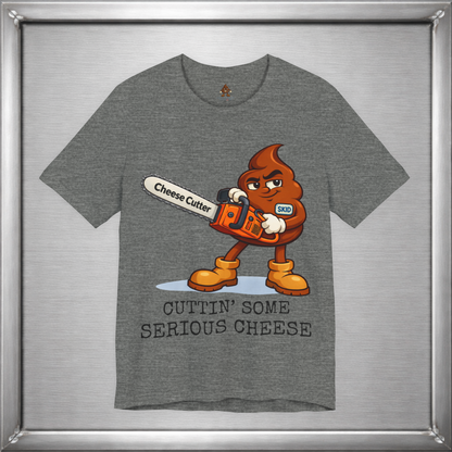 Cutting Serious Cheese – Skid with the Cheese Cutter Chainsaw T-Shirt