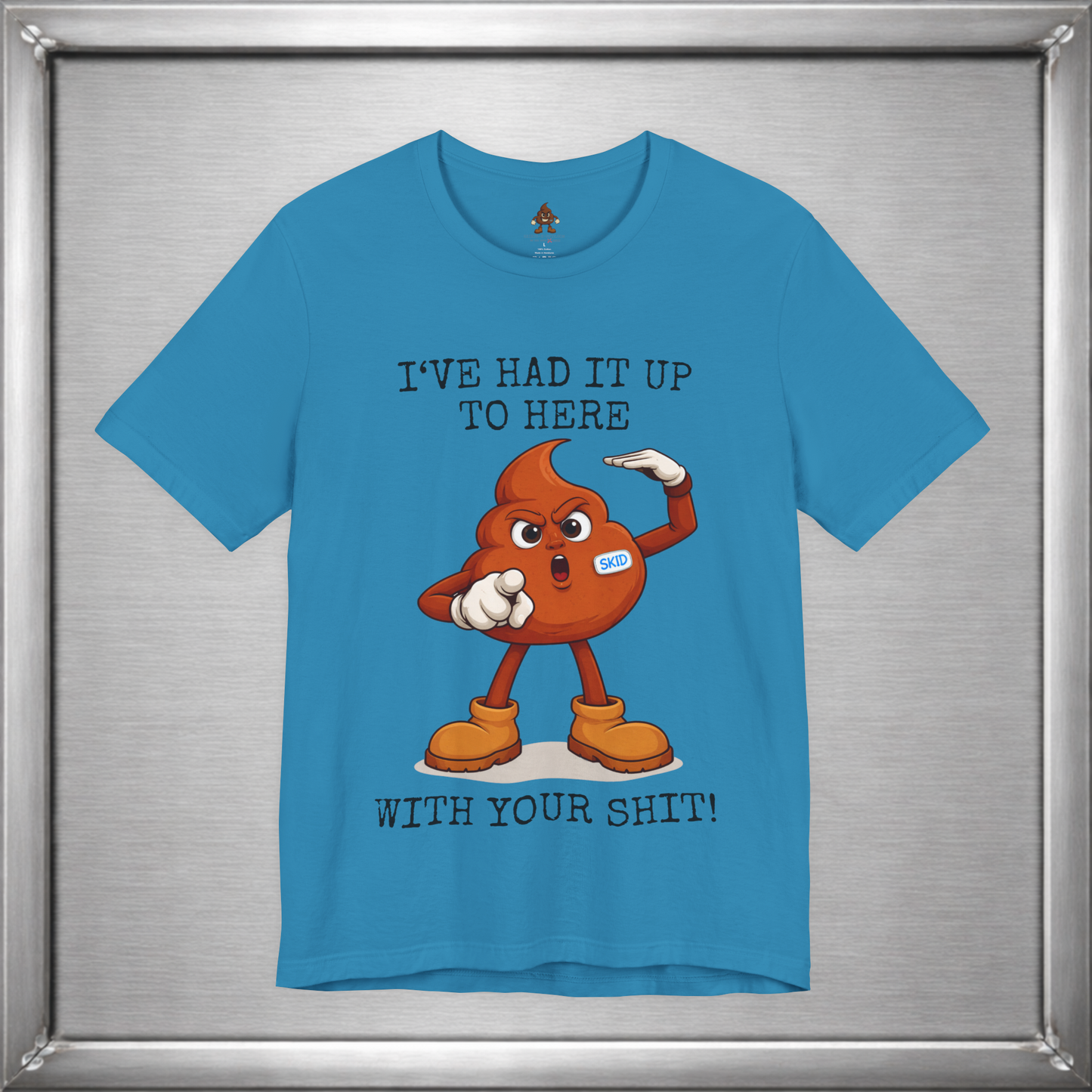 Skid Had It Up To Here T-Shirt | Funny Fed Up Cartoon Graphic Tee