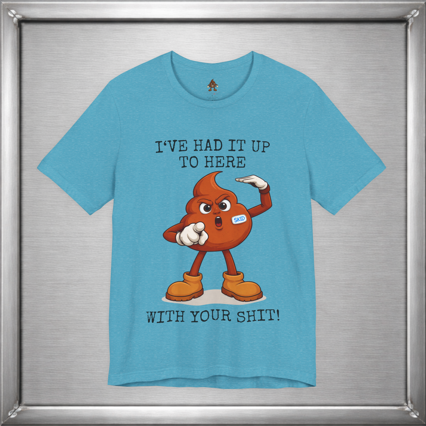Skid Had It Up To Here T-Shirt | Funny Fed Up Cartoon Graphic Tee