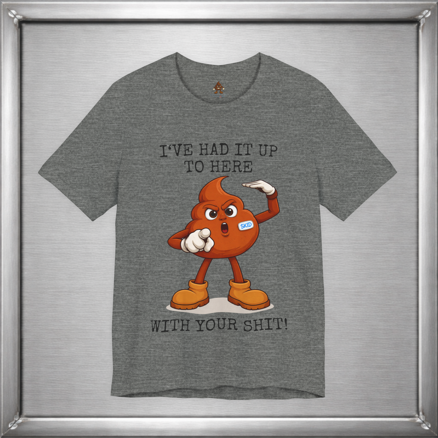Skid Had It Up To Here T-Shirt | Funny Fed Up Cartoon Graphic Tee