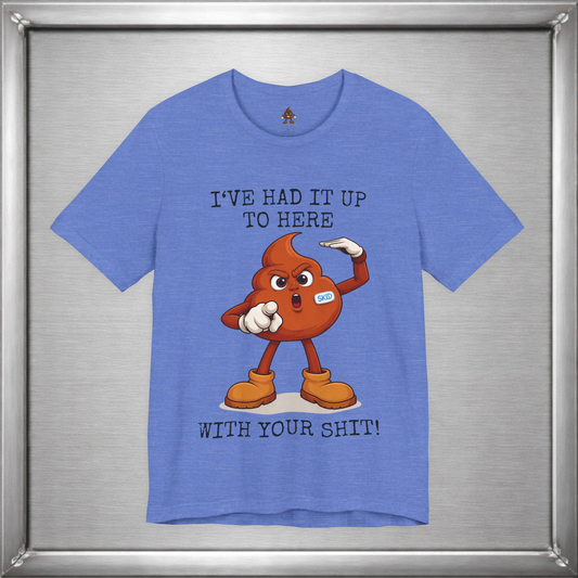 Skid Had It Up To Here T-Shirt | Funny Fed Up Cartoon Graphic Tee