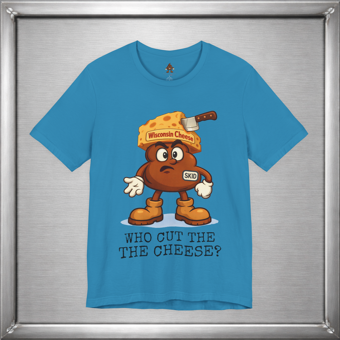 Who Cut the Cheese? Wisconsin Cheese Joke T-Shirt featuring Skid