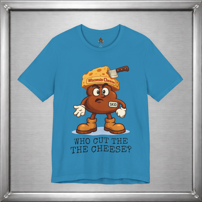 Who Cut the Cheese? Wisconsin Cheese Joke T-Shirt featuring Skid