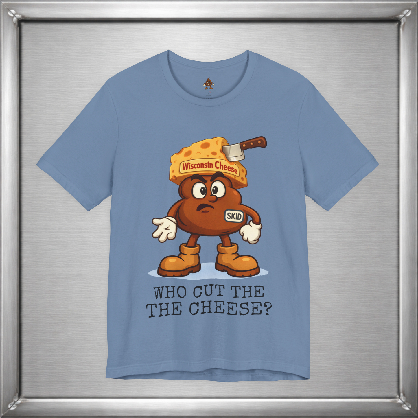 Who Cut the Cheese? Wisconsin Cheese Joke T-Shirt featuring Skid