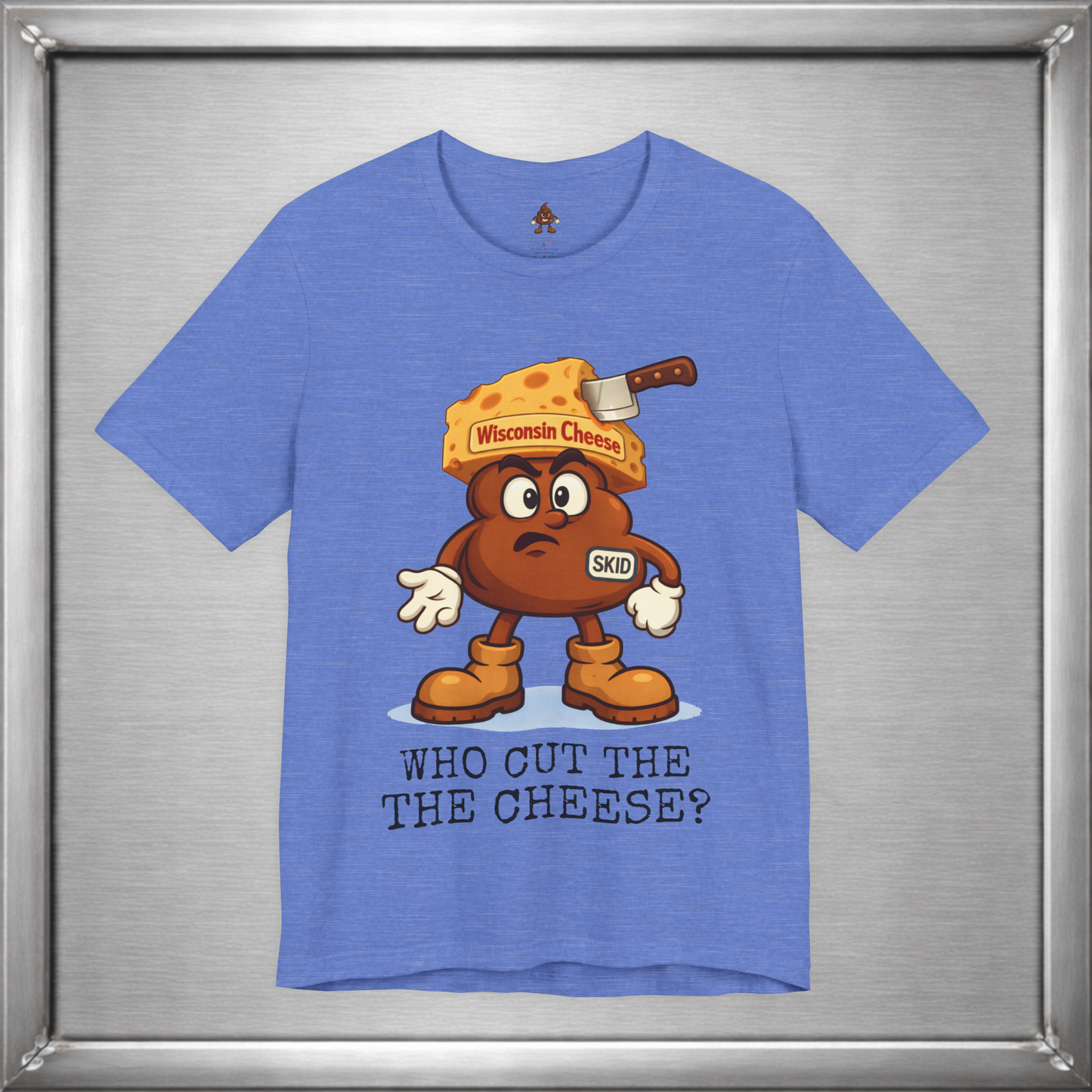Who Cut the Cheese? Wisconsin Cheese Joke T-Shirt featuring Skid