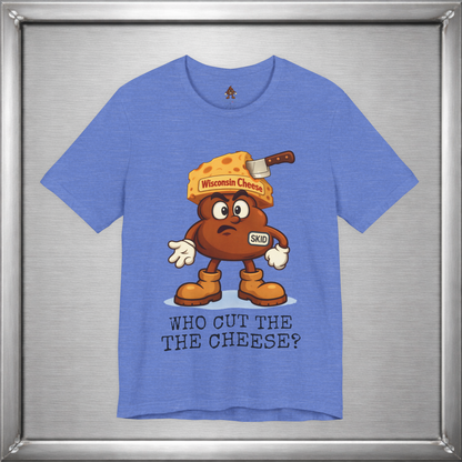 Who Cut the Cheese? Wisconsin Cheese Joke T-Shirt featuring Skid