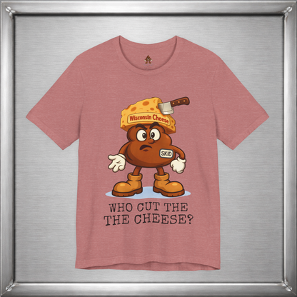 Who Cut the Cheese? Wisconsin Cheese Joke T-Shirt featuring Skid