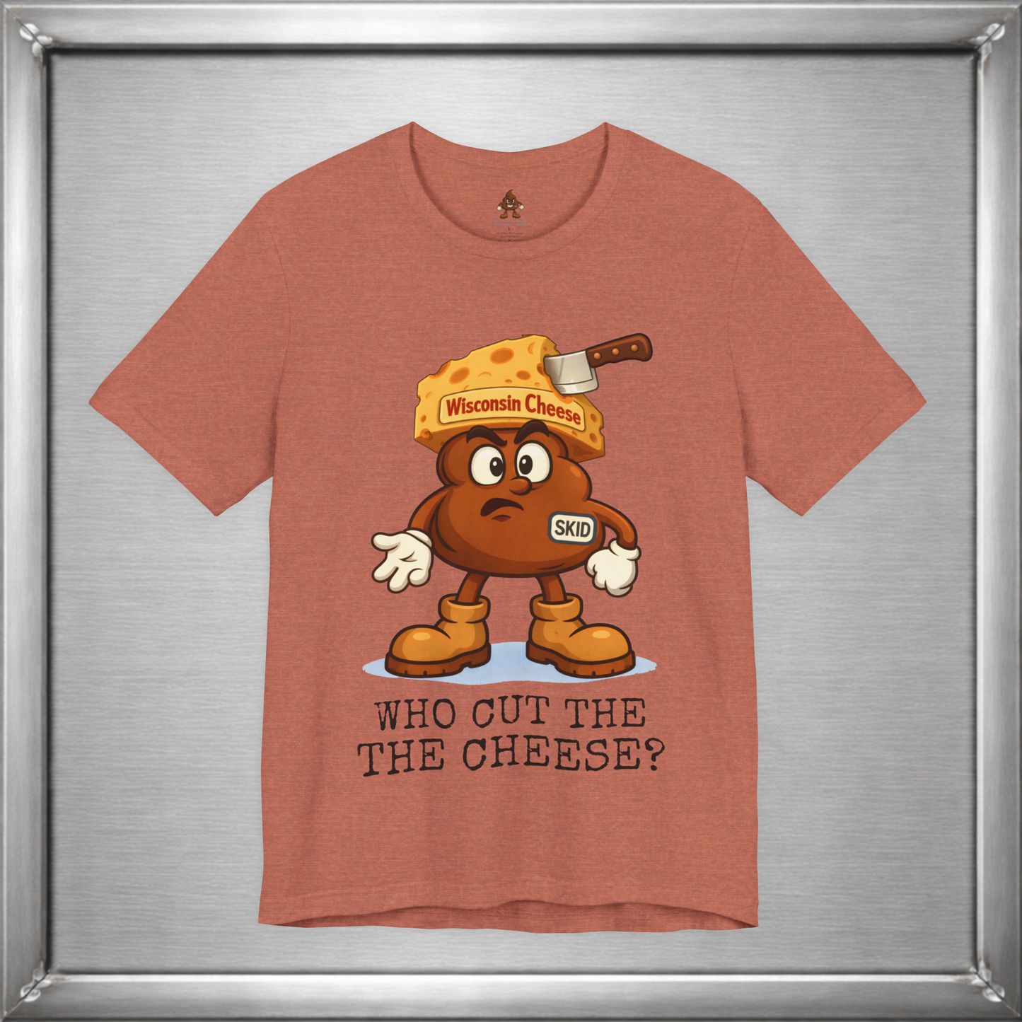 Who Cut the Cheese? Wisconsin Cheese Joke T-Shirt featuring Skid