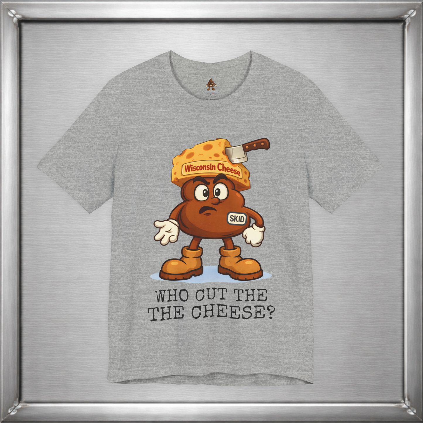 Who Cut the Cheese? Wisconsin Cheese Joke T-Shirt featuring Skid
