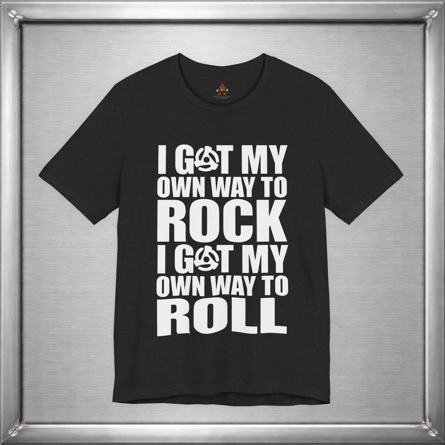 I Rock My Own Way – Independent Mindset Statement T-Shirt