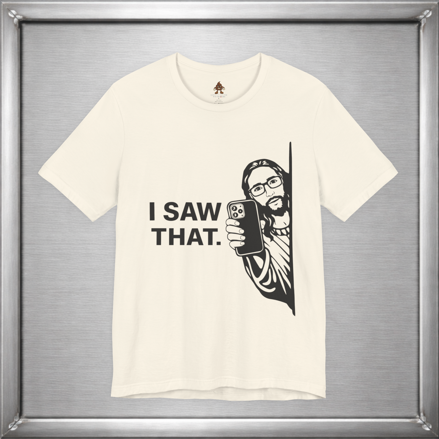 I Saw That. – Subtle Judgment Graphic T-Shirt