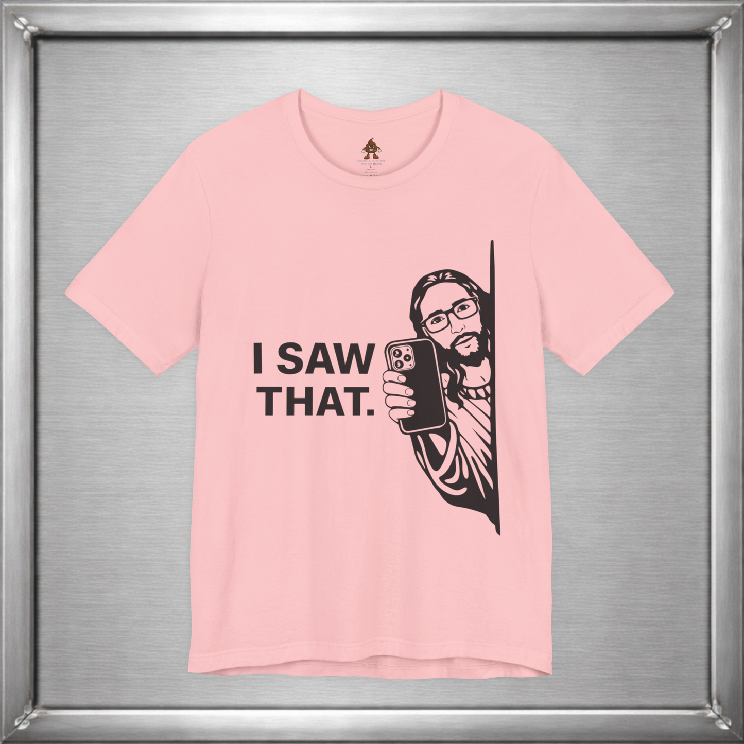 I Saw That. – Subtle Judgment Graphic T-Shirt
