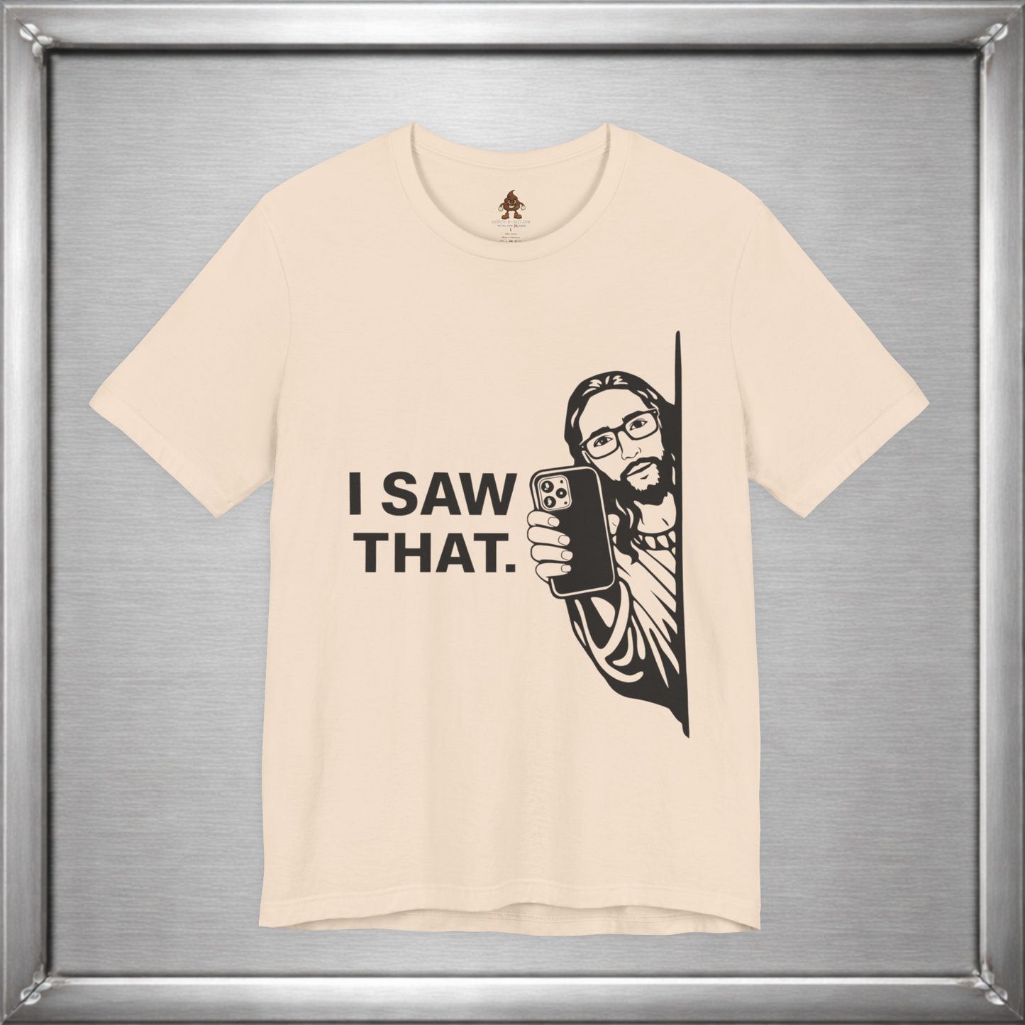 I Saw That. – Subtle Judgment Graphic T-Shirt