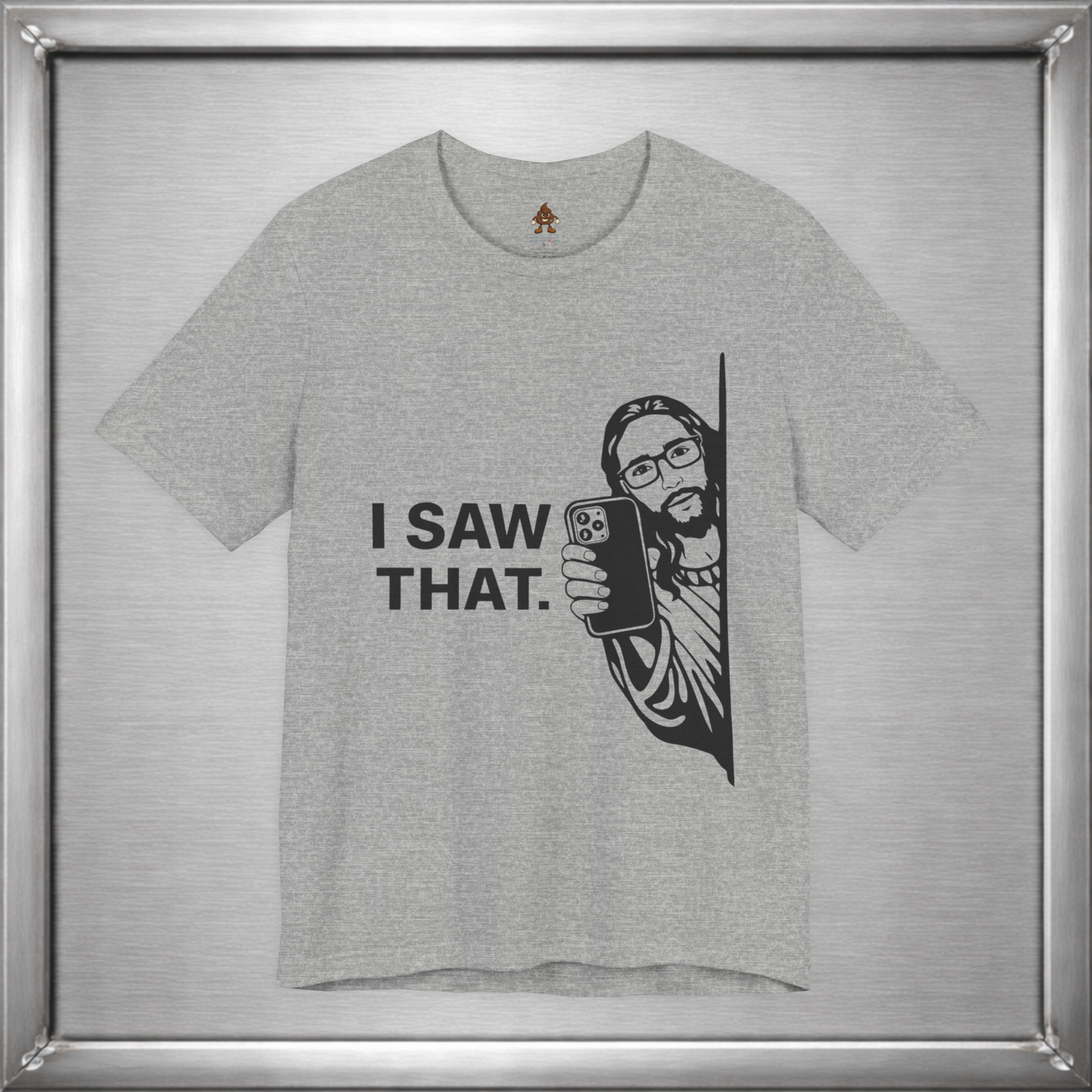 I Saw That. – Subtle Judgment Graphic T-Shirt